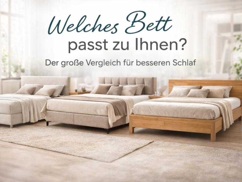 Welches Bett passt zu mir? Der große Vergleich für besseren Schlaf